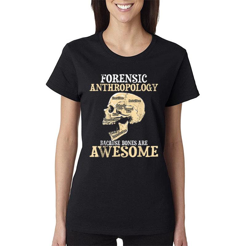 Forensic Anthropology Cultural Anthropologist Forensics Women T-Shirt