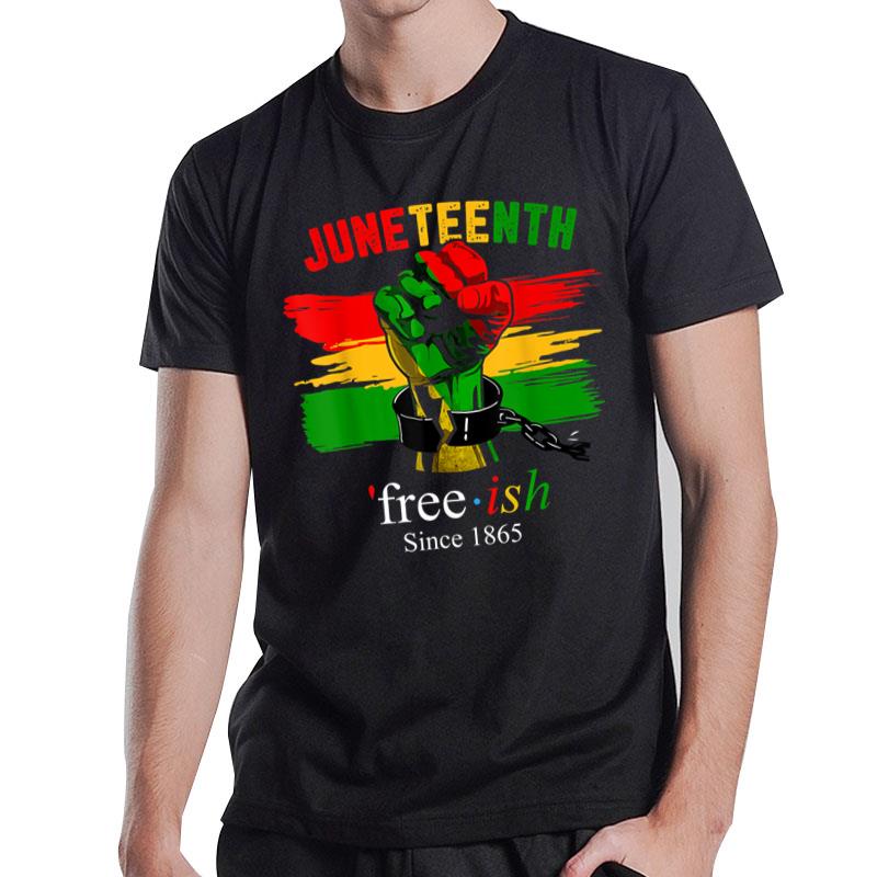 Free-Ish Since 1865 With Pan African Flag For Juneteenth T-Shirt