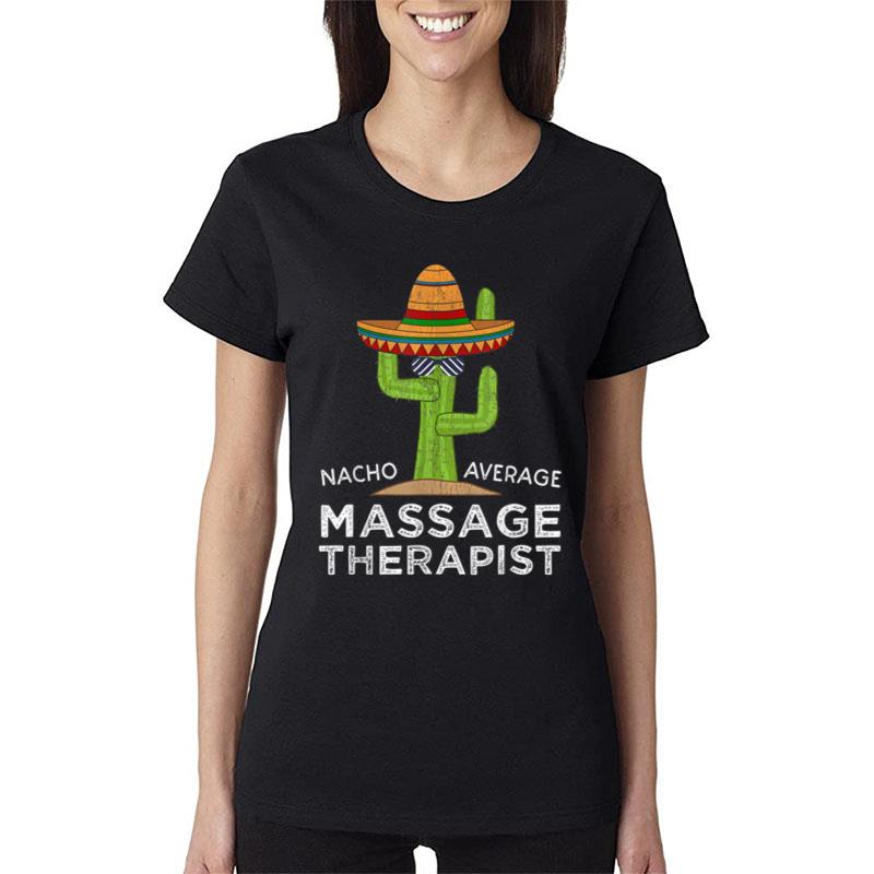 Fun Hilarious Funny Massage Therapist Women T-Shirt