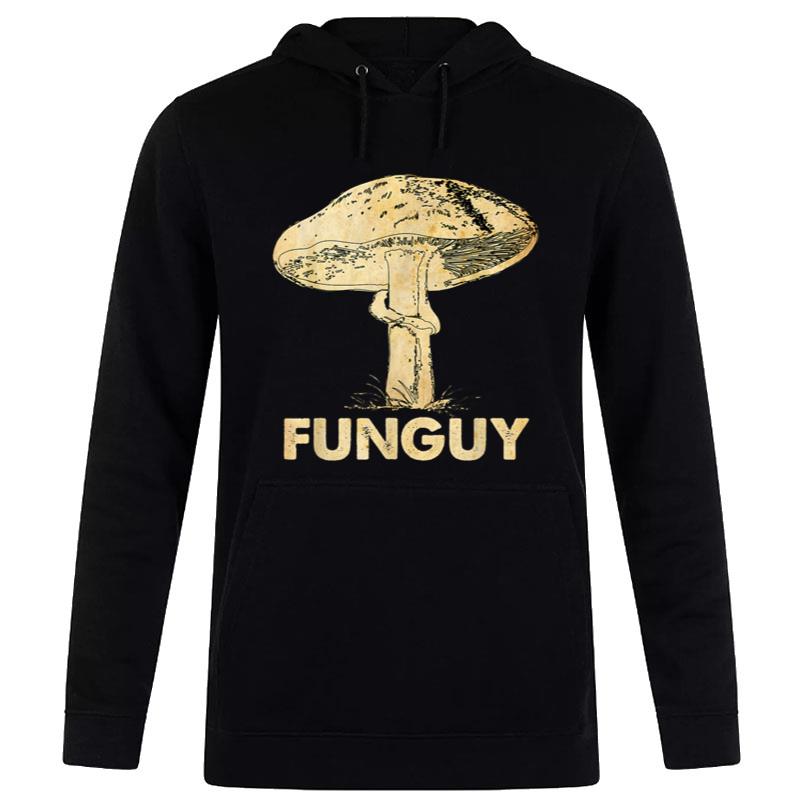 Funguy Funny Fungi Fungus Mushroom Men Funny Guy Vintage Women T-Shirt