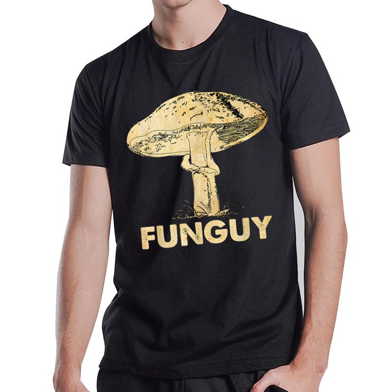 Funguy Funny Fungi Fungus Mushroom Men Funny Guy Vintage T-Shirt