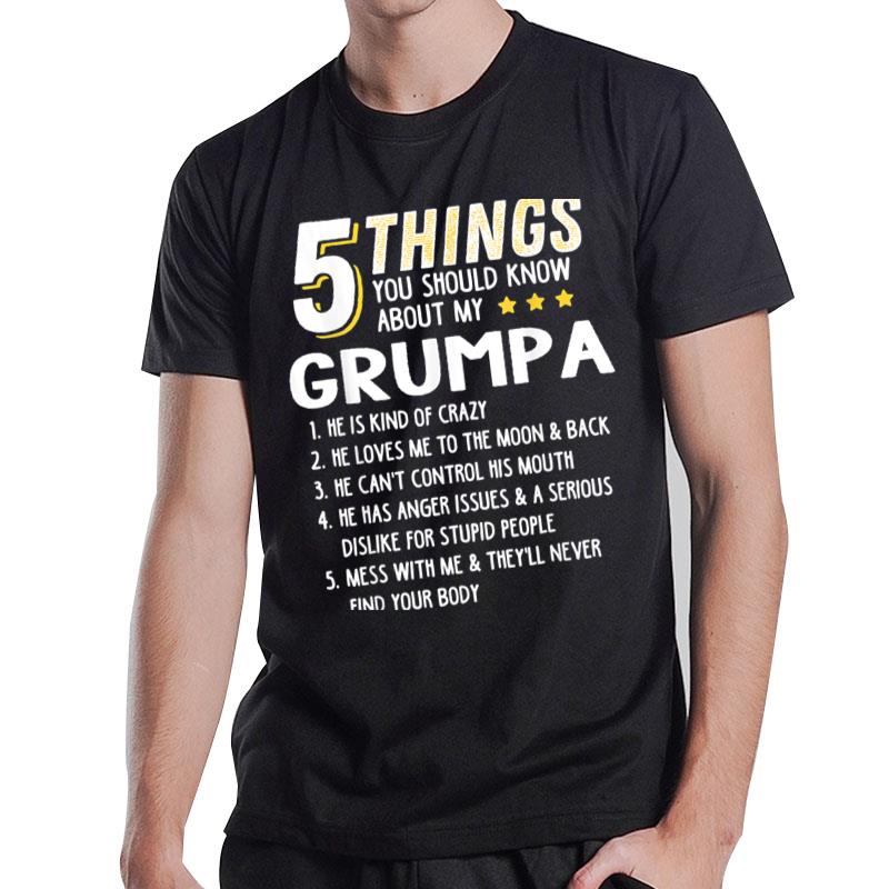 Funny 5 Things Grandpa Grumpa Crazy Gift Idea T-Shirt