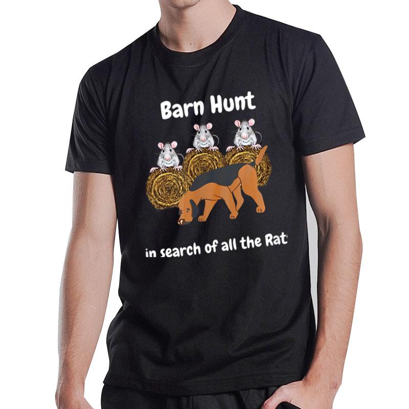 Funny Barn Hunt In Search Of Rats With A Bloodhound Dog T-Shirt