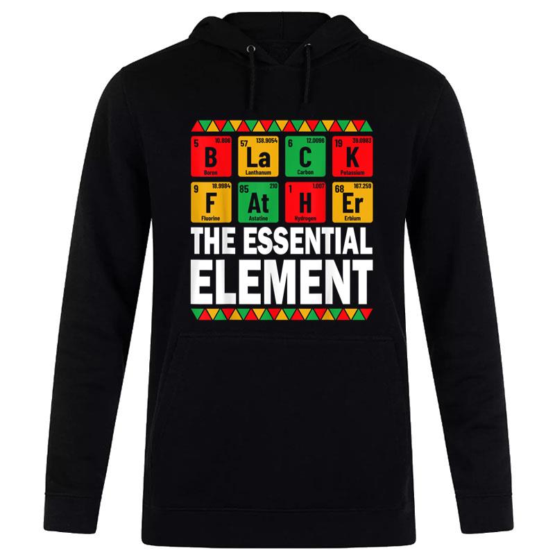 Funny Dad Essential Elet Juneteenth Father Periodic Table Hoodie