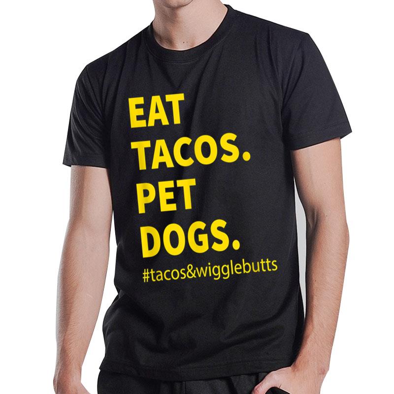 Funny Eat Tacos Pet Dogs tacos wigglebutts Vintage T-Shirt