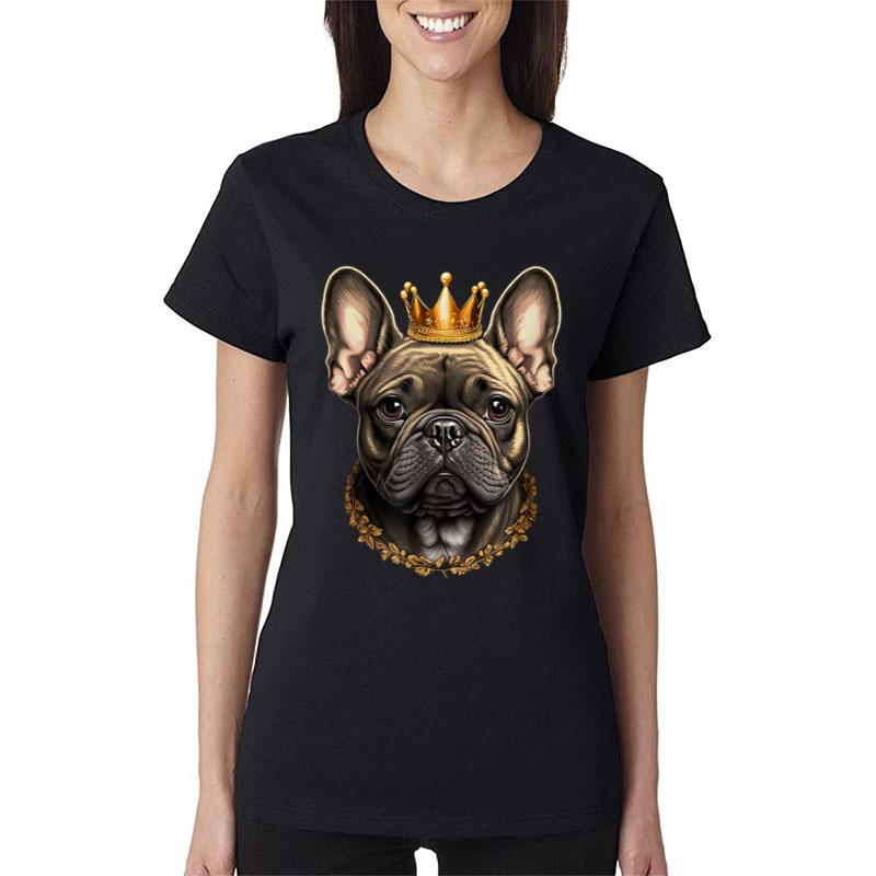 Funny French Bulldog Frenchie With A Golden Crown Ver 1 Women T-Shirt