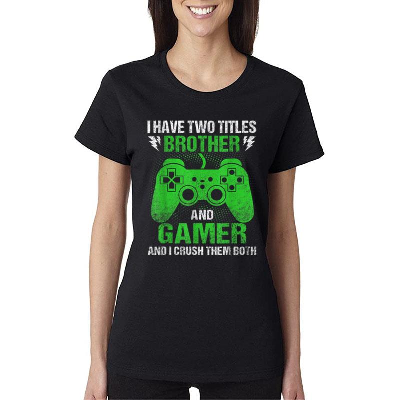 Funny Gamer Quote Video Games Gaming Boys Brother Teens Women T-Shirt