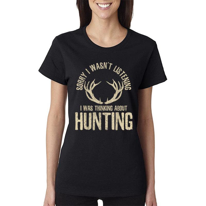 Funny Hunting Quote Saying Deer Venison Elk Hunter Gift Women T-Shirt