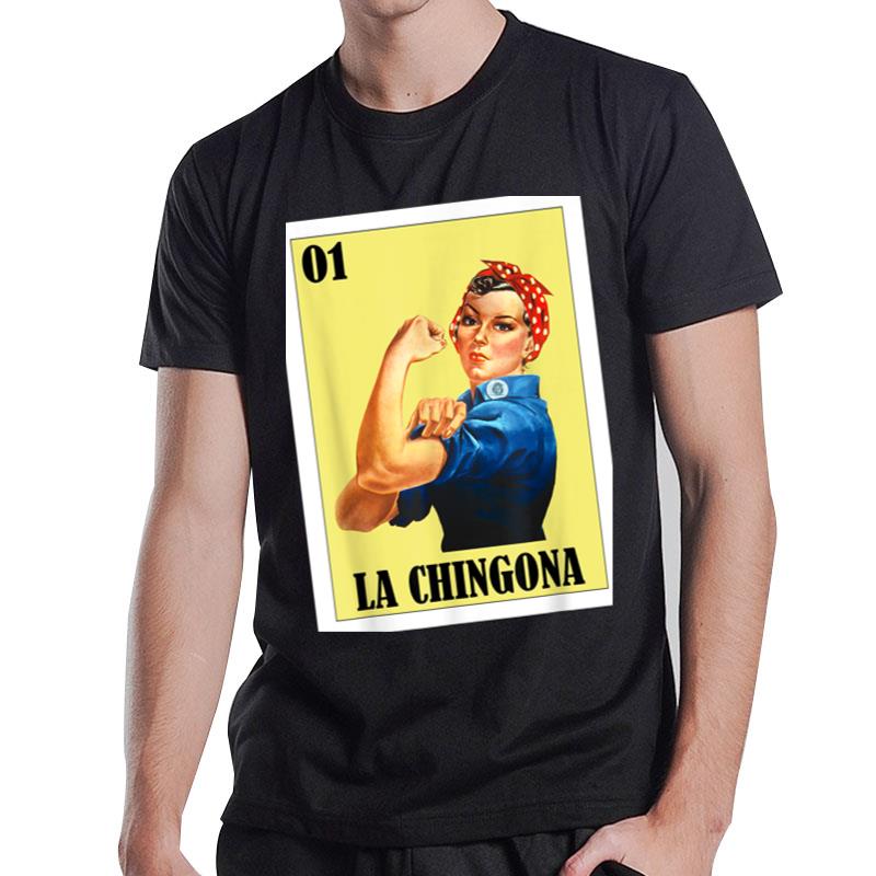 Funny Mexican Design For Hispanas La Chingona T-Shirt