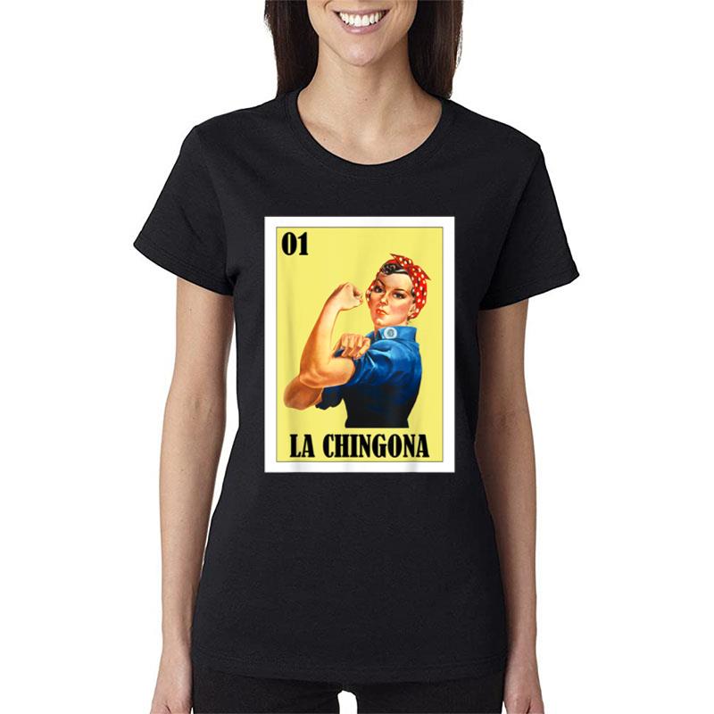 Funny Mexican Design For Hispanas La Chingona Women T-Shirt