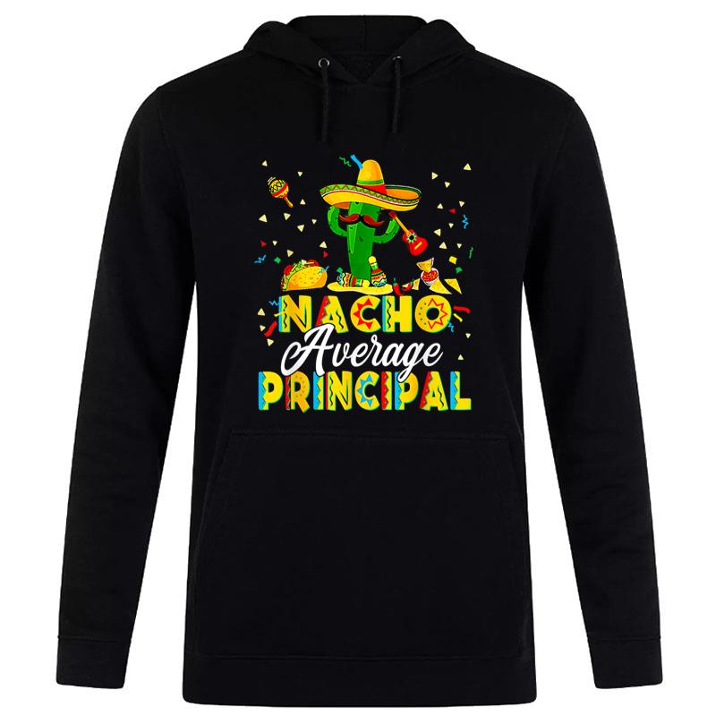 Funny Nacho Average Principal Cinco De Mayo Cactus Teachers Women T-Shirt