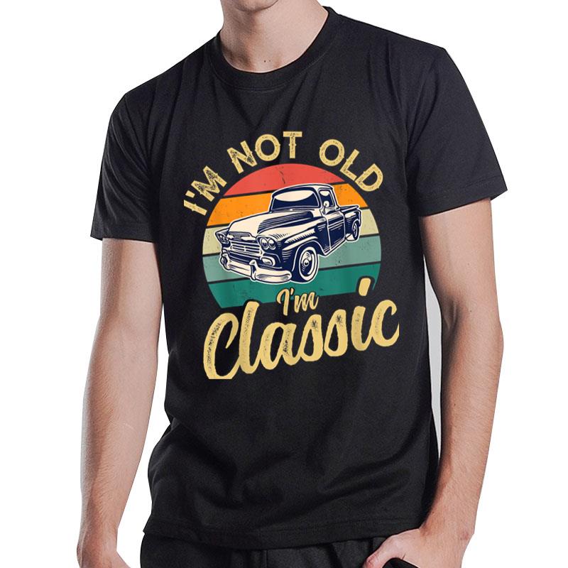 Funny Old Car Graphic Mens & Womens I'M Not Old But Classic T-Shirt