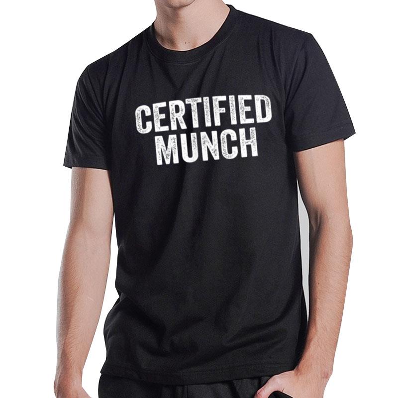 Funny Pocket Design Certified Munch Men And Women T-Shirt