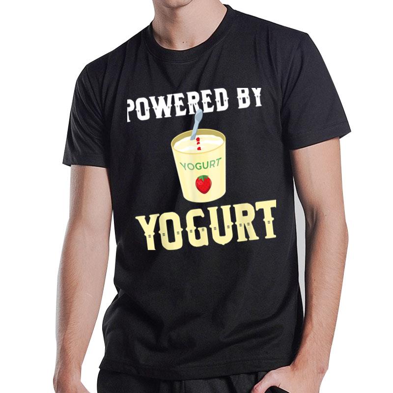 Funny Powered By Yogurt Design Dairy Products T-Shirt