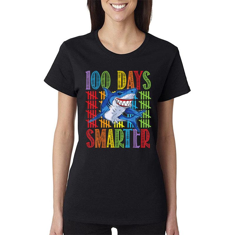 Funny Shark 100 Days Smarter 100 Days Of School Women T-Shirt