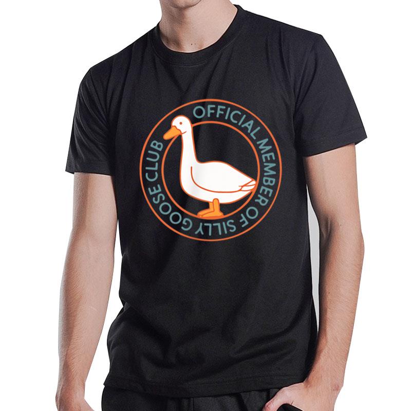 Funny Silly Goose Club Smile Face Silly Goose Meme Clothing T-Shirt