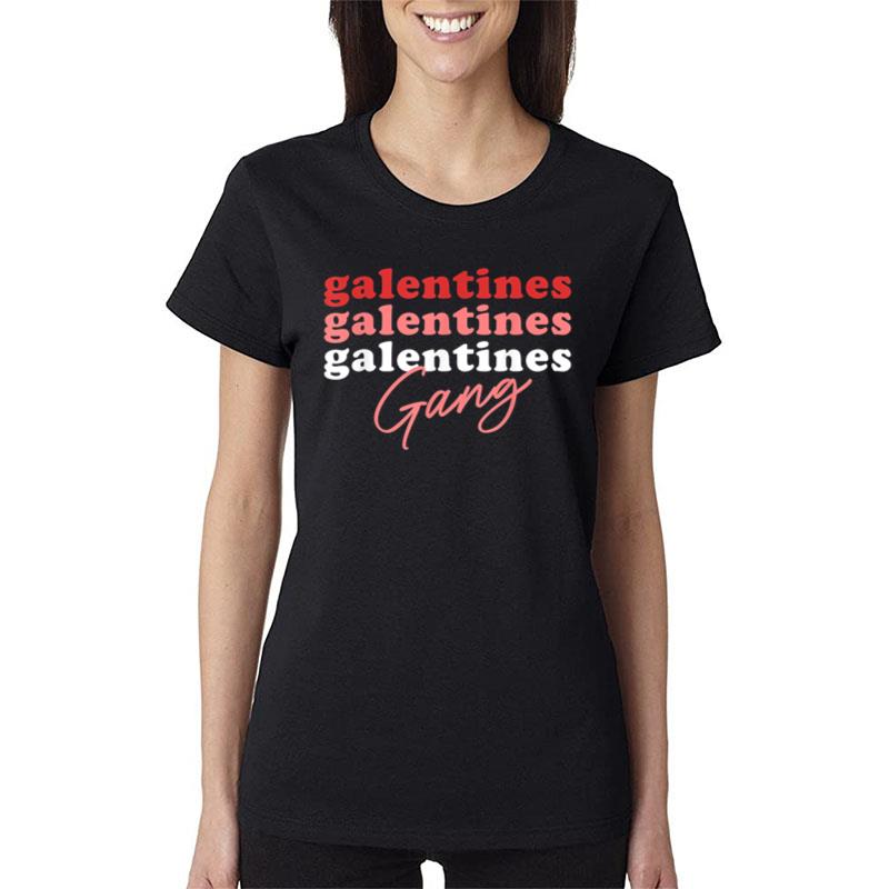 Funny Valentines Galentines Gang Galentines Day Women T-Shirt