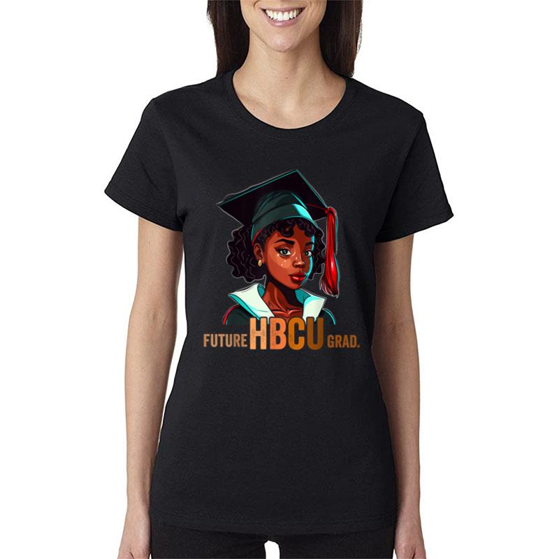 Future Hbcu Grad History Black College Girl Women Melanin Women T-Shirt