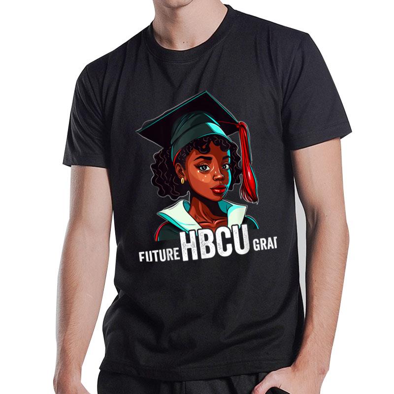 Future Hbcu Grad History Black College Girl Women Melanin Ver 1 T-Shirt