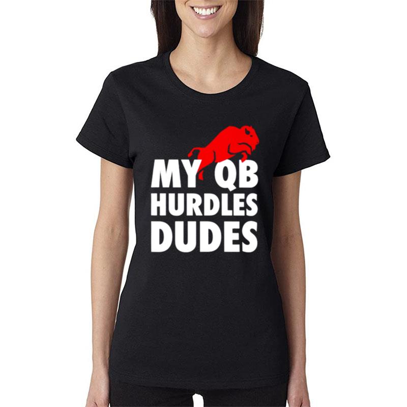 Gabby Kranock My QB Hurdles Dudes Women T-Shirt