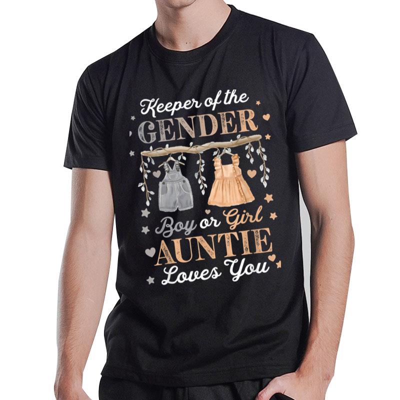 Gender Reveal Keeper Of The Gender Baby Announcement Auntie T-Shirt