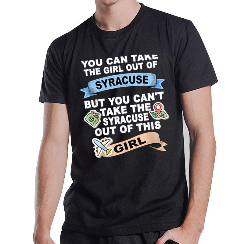 Girl From Syracuse Relocation From Syracuse T-Shirt