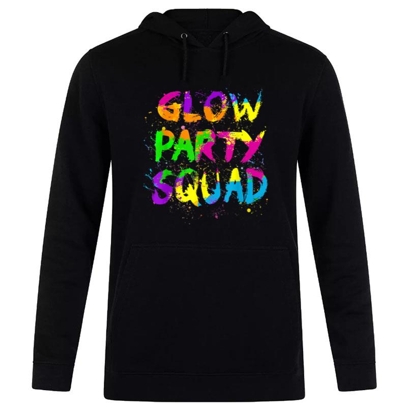 Glow Party Squad Paint Splatter Effect Neon Theme 80s Party Women T-Shirt