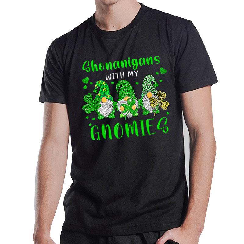 Gnome St Patrick'S Day Shenanigans With My Gnomies Shamrock T-Shirt