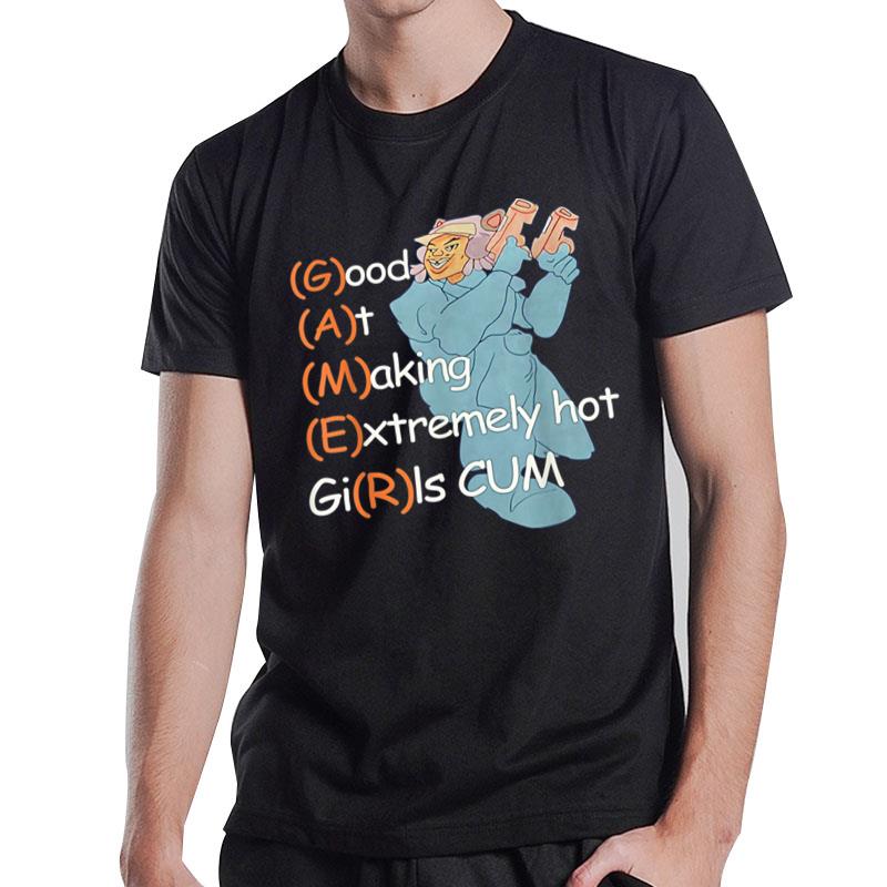 Good At Making Extremely Hot Girls Cm Mens Father'S Day T-Shirt