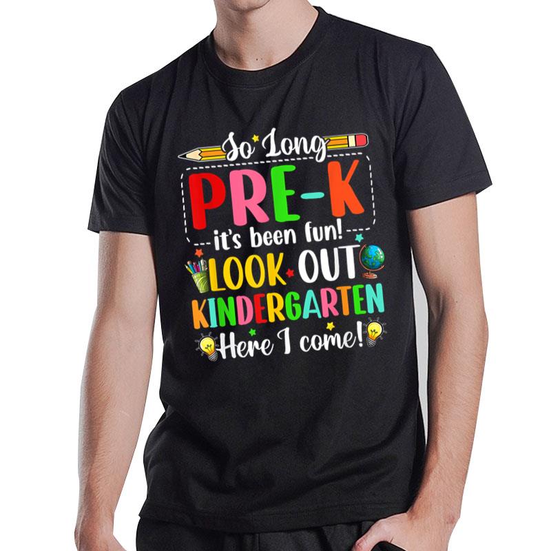 Graduation 23 Gift So Long Pre-K Kindergarten Here I Come T-Shirt