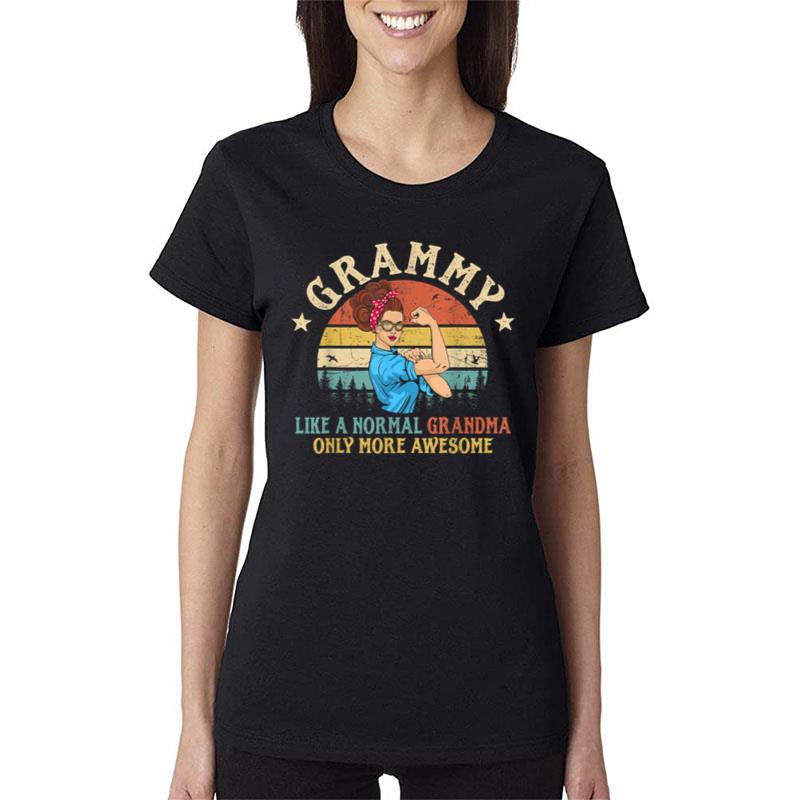 Grammy Like A Normal Grandma Only More Awesome Women Grandma Ver 2 Women T-Shirt