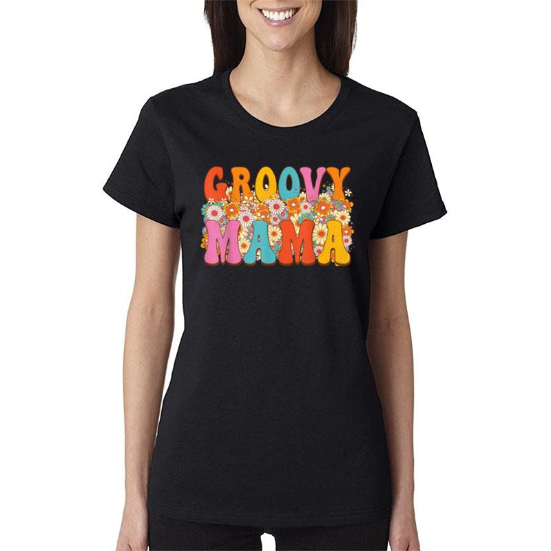 Groovy Mama Retro Floral Hippie Cute Mom Birthday Party Women T-Shirt