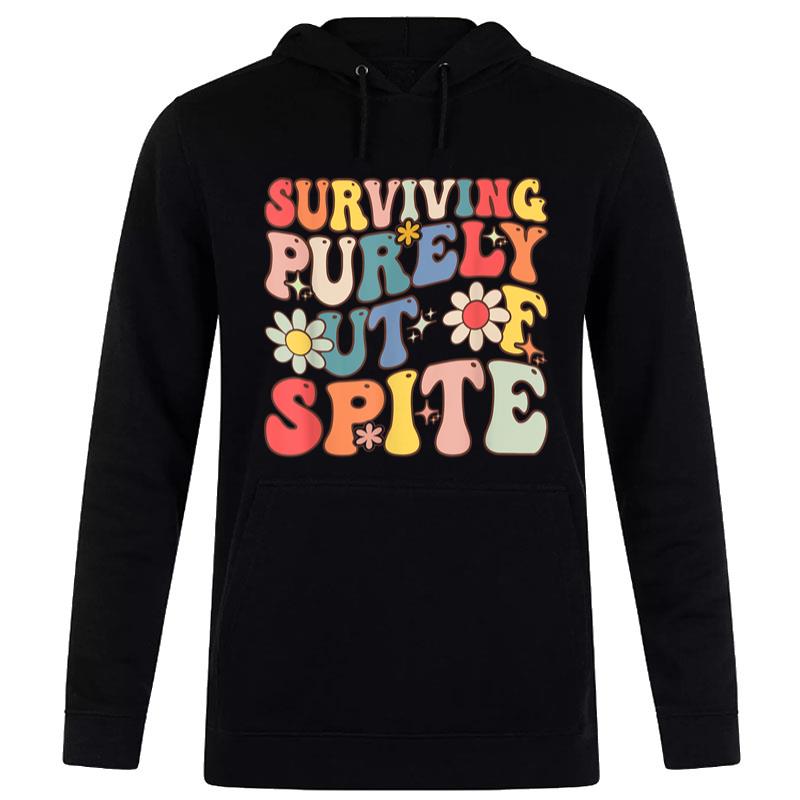 Groovy Surviving Purely Out Of Spite Women T-Shirt