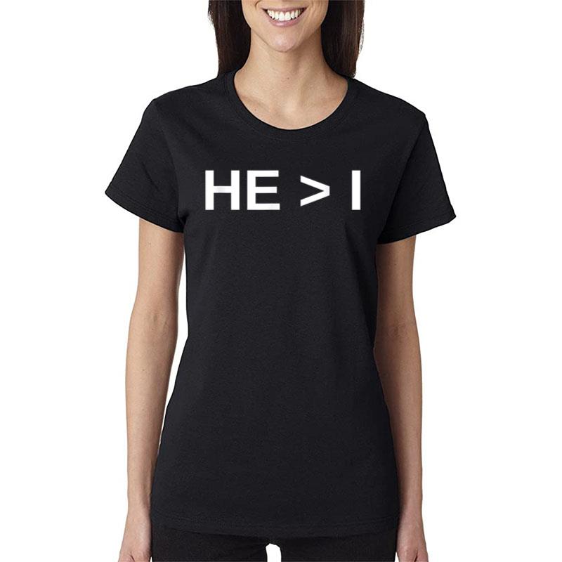 He Is Greater Than I Women T-Shirt