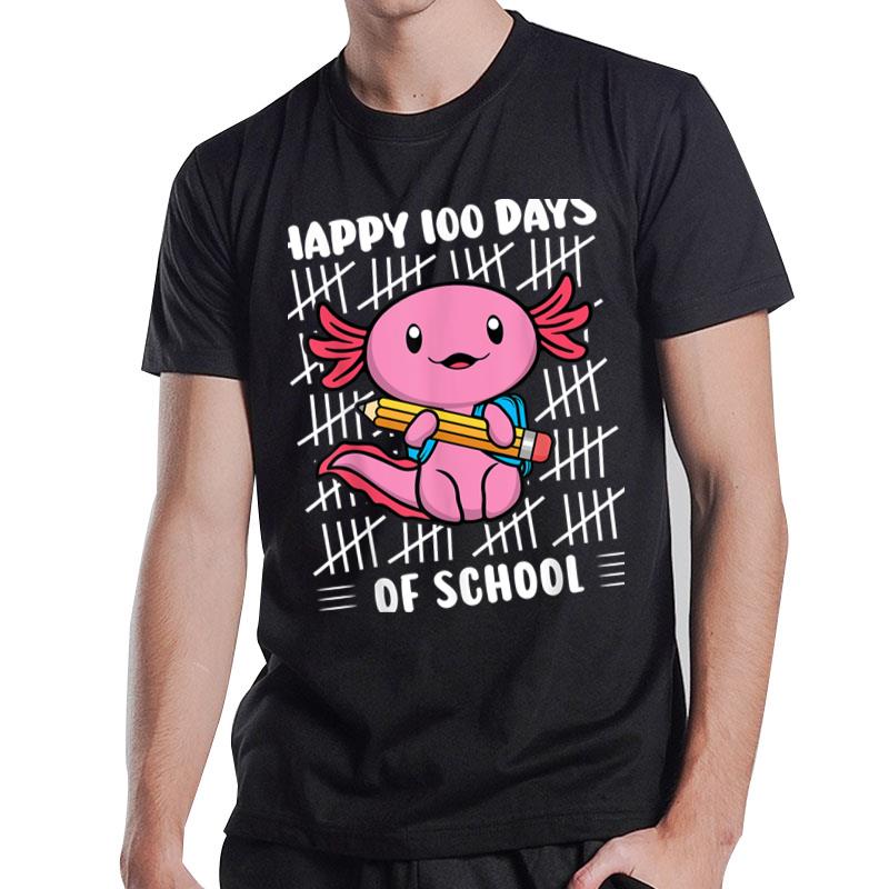 Happy 100 Days Of School Cute Axolotl Kindergarten 100Th Day T-Shirt