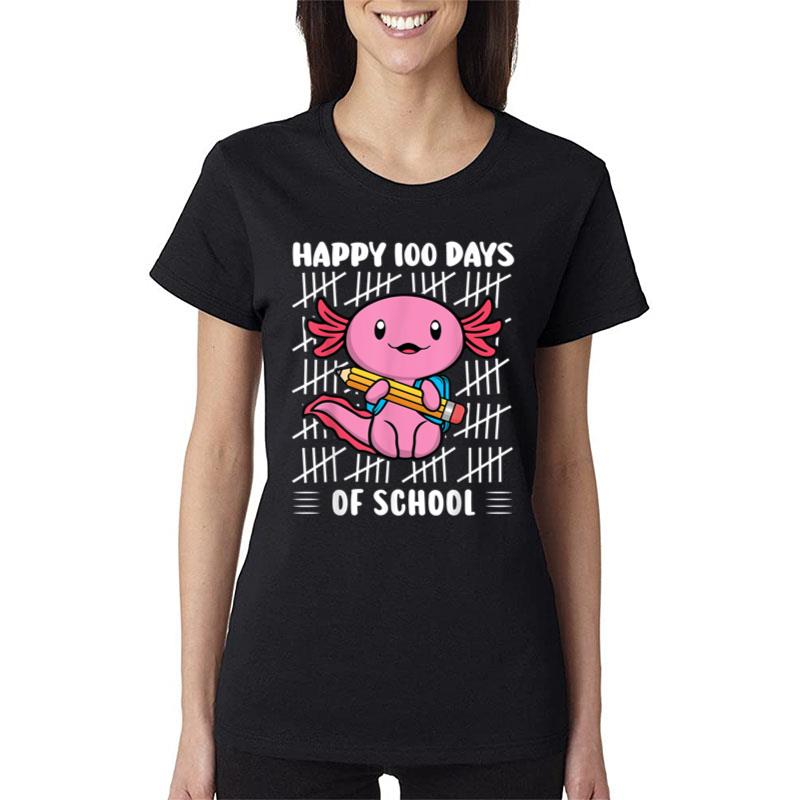 Happy 100 Days Of School Cute Axolotl Kindergarten 100Th Day Women T-Shirt