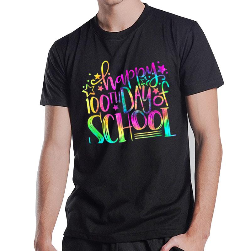 Happy 100Th Day Of School 100 Days For Teacher T-Shirt