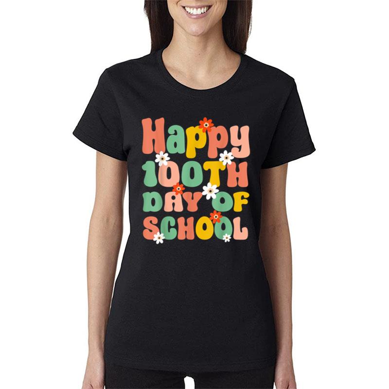 Happy 100Th Day Of School 100 Days Of School Teacher Student Ver 1 Women T-Shirt