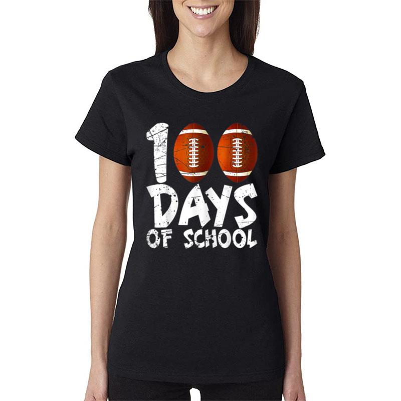 Happy 100Th Day Of School Football 100 Days Teacher Student Women T-Shirt