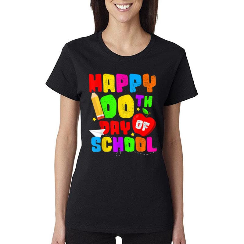 Happy 100Th Day Of Schools Teacher  Back To School Women T-Shirt