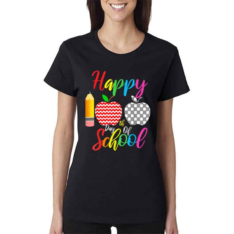 Happy 100 Th Day Of School Women T-Shirt