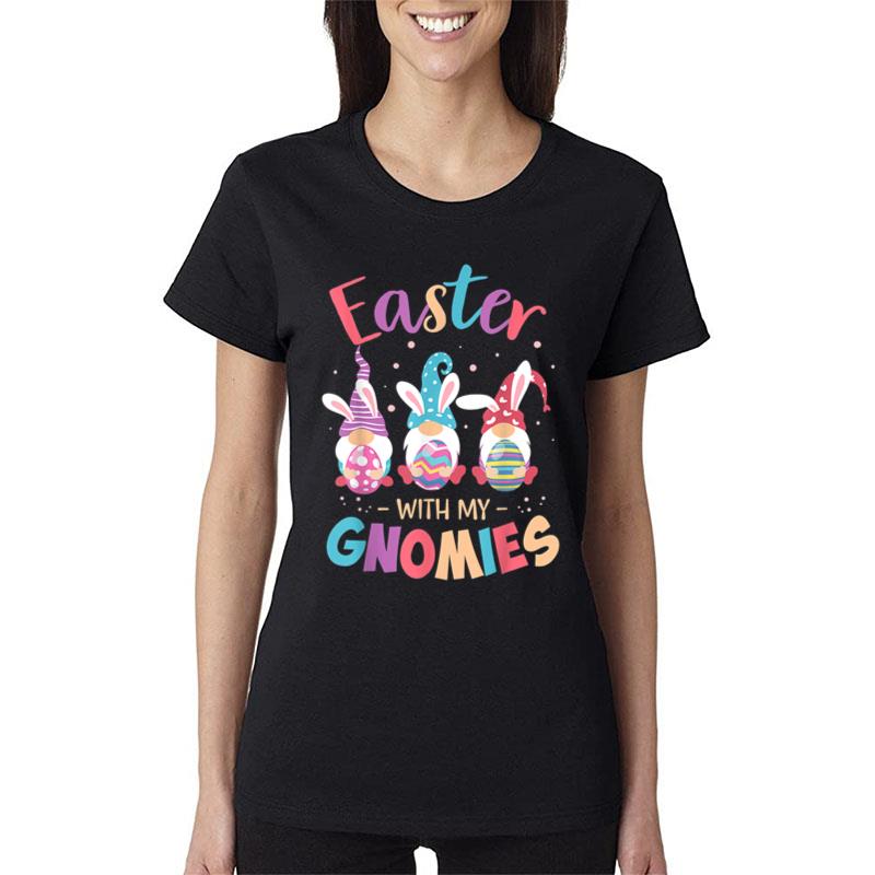 Happy Easter With My Gnomies Bunny Gnome Egg Teacher Women Women T-Shirt