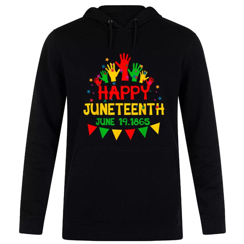 Happy Juneteenth Celebrating Black Freedom 1865 African Hoodie