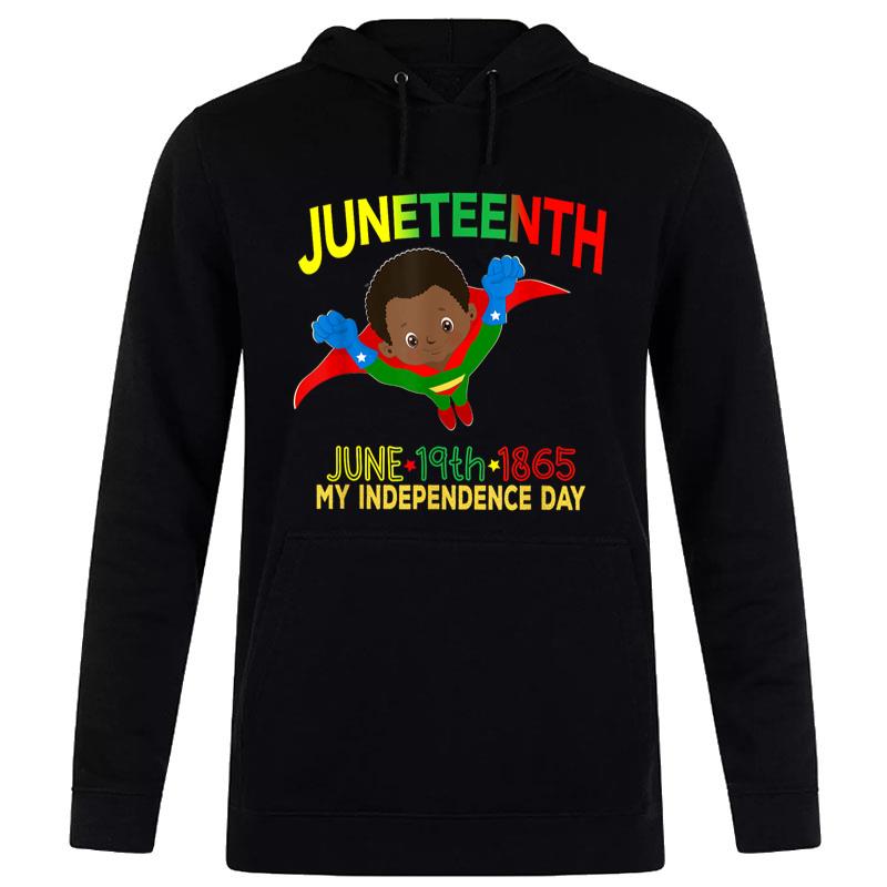 Happy Juneteenth Is My Independence Day Super Hero Black Hoodie