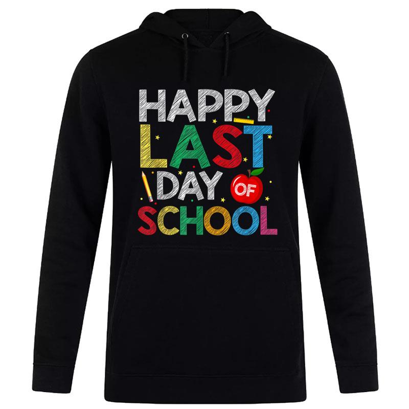 Happy Last Day Of School Funny End Of Year Teacher Student Women T-Shirt