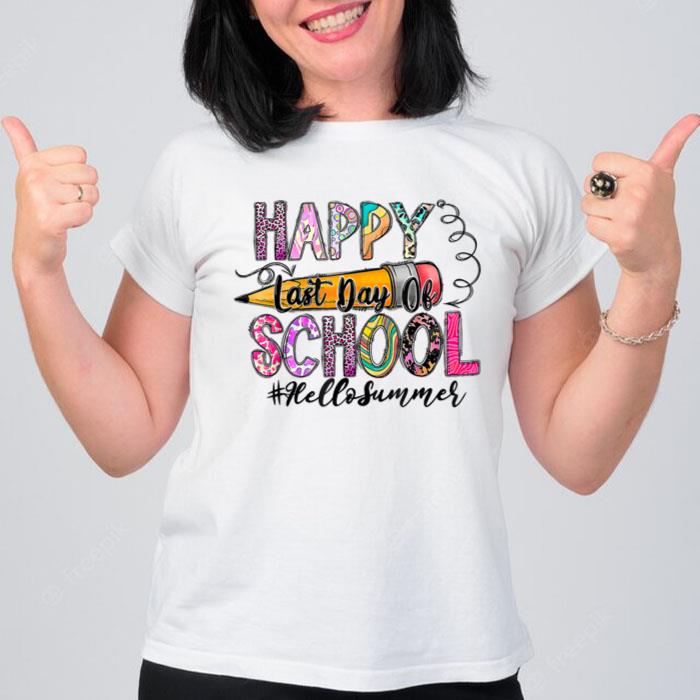 Happy Last Day Of School Hello Summer Teacher Student T-Shirt