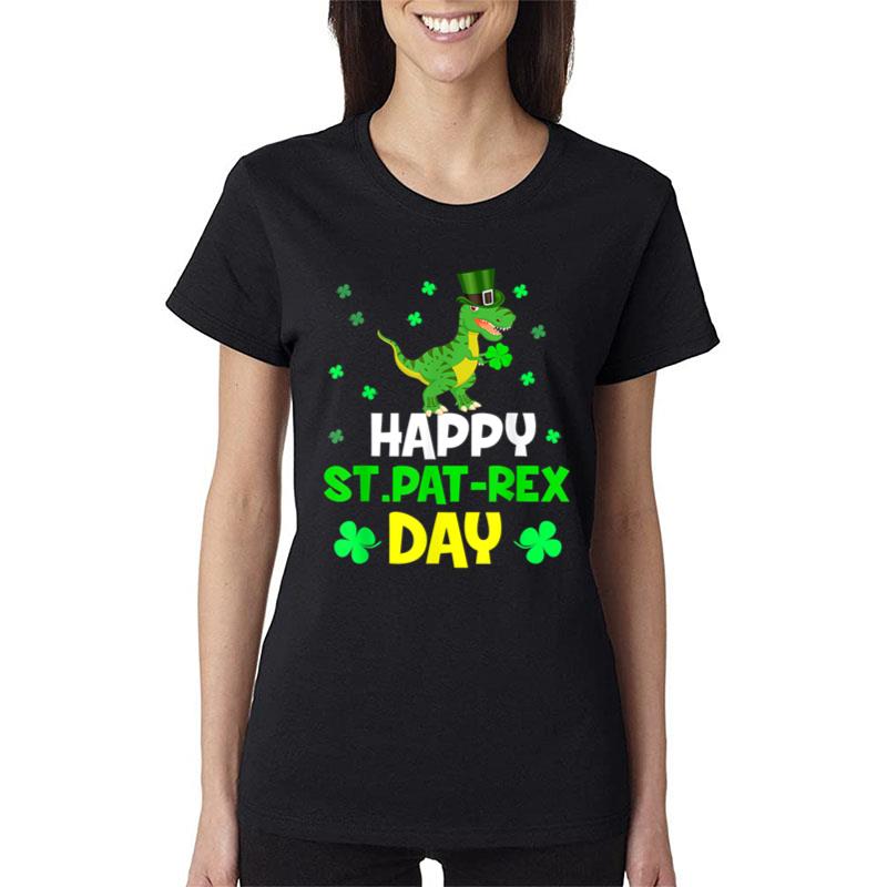 Happy St Pat T Rex Daydinosaur St Patrick'S Day Women T-Shirt