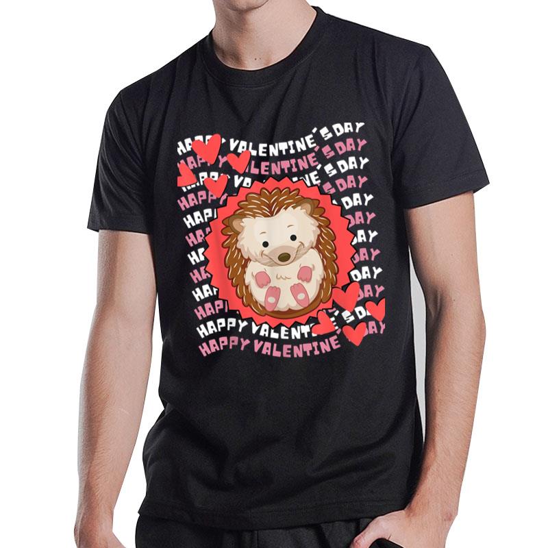 Happy Valentine'S T Hedgehog Valentine Teacher Valentine T T-Shirt