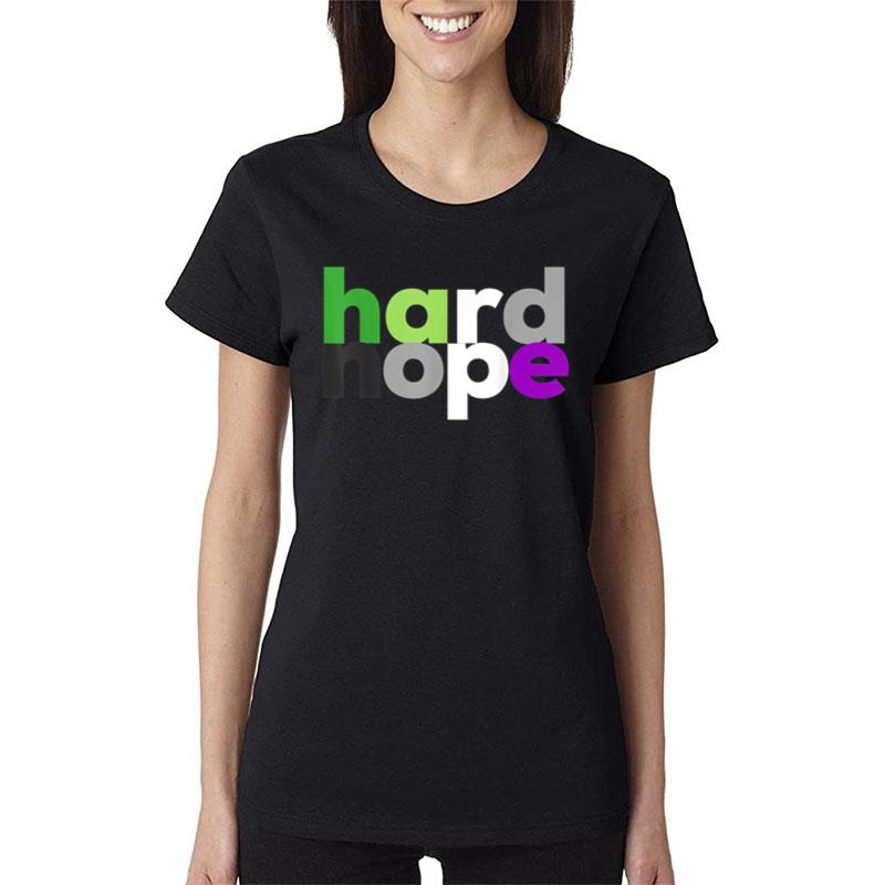 Hard Nope Aroace Pride Lgbtq Women T-Shirt