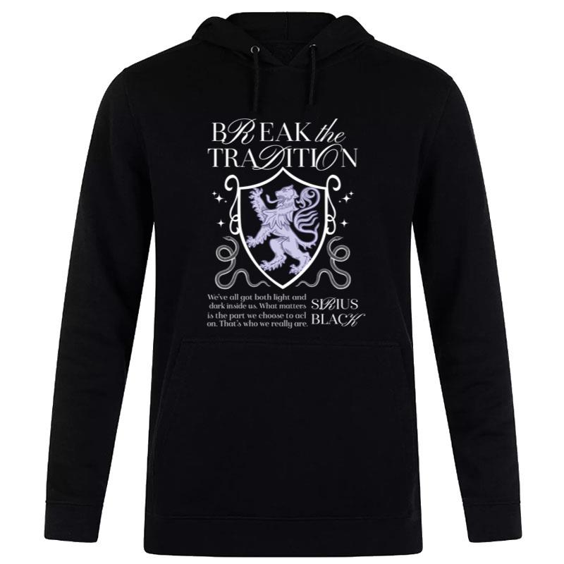 Harry Potter Break The Tradition Sirius Black Hoodie